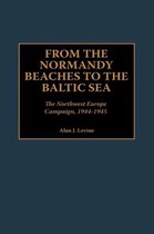 From the Normandy Beaches to the Baltic Sea