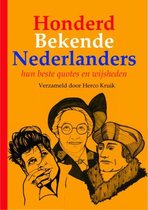 Honderd Bekende Nederlanders – hun beste quotes en wijsheden