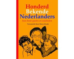 Honderd Bekende Nederlanders – hun beste quotes en wijsheden