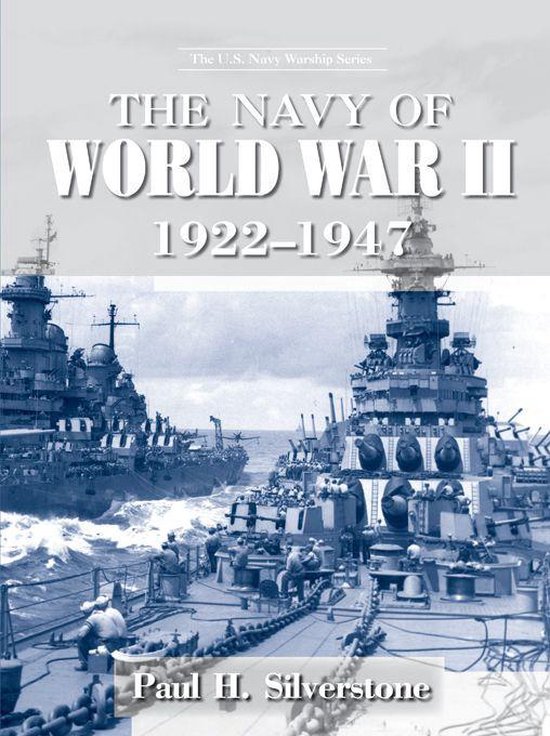 The Navy of World War II, 1922-1947