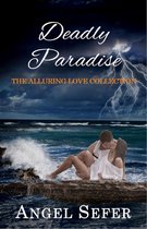 The Alluring Love Collection 2 - Deadly Paradise