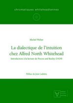 La dialectique de l'intuition chez Alfred North Whitehead