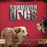 Survivor Dogs I 01. Die verlassene Stadt