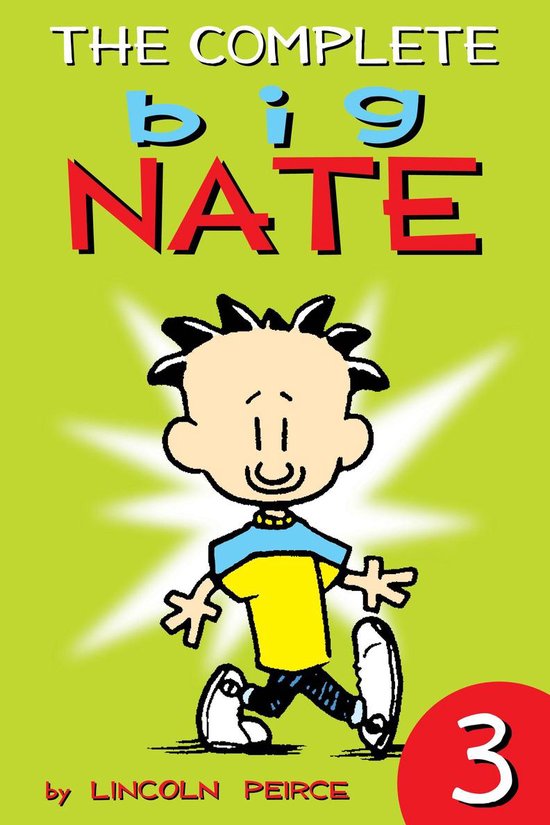 Big Nate Year by Year 3 The Complete Big Nate 3 (ebook), Lincoln