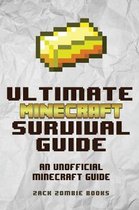 The Ultimate Minecraft Survival Guide