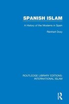 Routledge Library Editions: International Islam - Spanish Islam