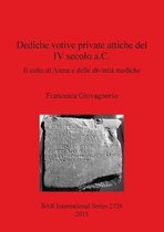 Dediche votive private attiche del IV secolo a.C.