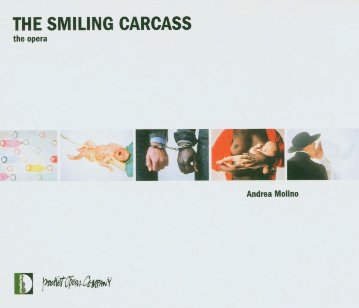 Molino & Schneider: The Smiling Carcass, The Opera