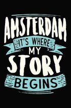 Amsterdam It's where my story begins