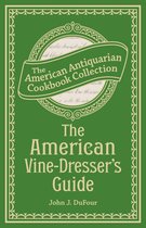 The American Vine-Dresser's Guide