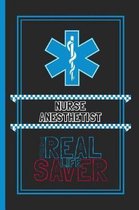 Nurse Anesthetist The Real Life Saver