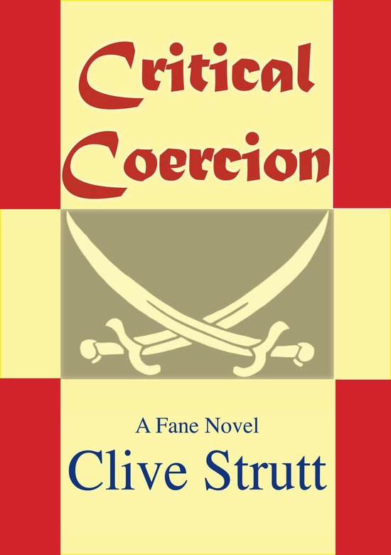Critical Coercion (ebook), Clive Strutt 9781311650993 Boeken