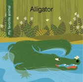 My Early Library: My Favorite Animal - Alligator