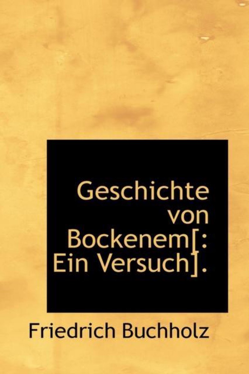 Geschichte Von Bockenem - Friedrich Buchholz