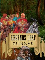 The Legends Lost Saga 1 - Legends Lost Tesnayr