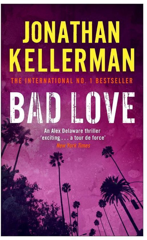 Alex Delaware 8 - Bad Love (Alex Delaware series, Book 8) - cover