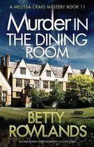 Melissa Craig Mystery- Murder in the Dining Room