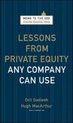 Lessons from Private Equity Any Company Can Use