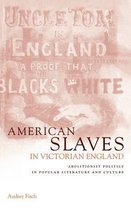 American Slaves in Victorian England