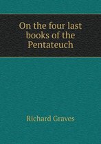 On the four last books of the Pentateuch