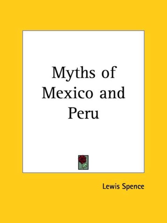 Myths of Mexico & Peru 1913 - cover