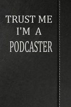 Trust Me I'm a Podcaster