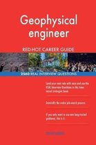 Geophysical Engineer Red-Hot Career Guide; 2560 Real Interview Questions