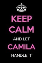 Keep Calm and Let Camila Handle It