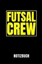 Futsal Crew Notizbuch