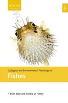 Ecological and Environmental Physiology Series - Ecological and Environmental Physiology of Fishes