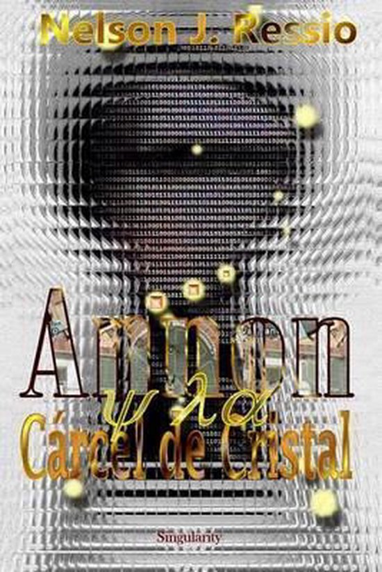 El Centinela Digital- Annon y la Carcel de Cristal - cover
