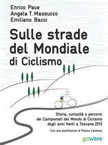 Fair Play 7 - Sulle strade del Mondiale di Ciclismo. Storia, curiosità e percorsi del Campionato del Mondo di Ciclismo dagli anni Venti a Toscana 2013