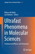 Springer Series in Chemical Physics 107 - Ultrafast Phenomena in Molecular Sciences