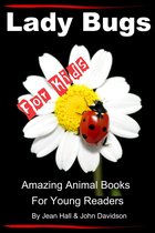 Amazing Animal Books - Lady Bugs: For Kids – Amazing Animal Books for Young Readers