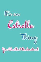 It's an Estrella Thing You Wouldn't Understand