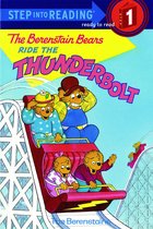 Step into Reading - The Berenstain Bears Ride the Thunderbolt
