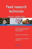 Feed Research Technician Red-Hot Career Guide; 2554 Real Interview Questions