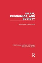 Routledge Library Editions: Politics of Islam- Islam, Economics, and Society