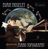 Euan Moseley: Piano Topography