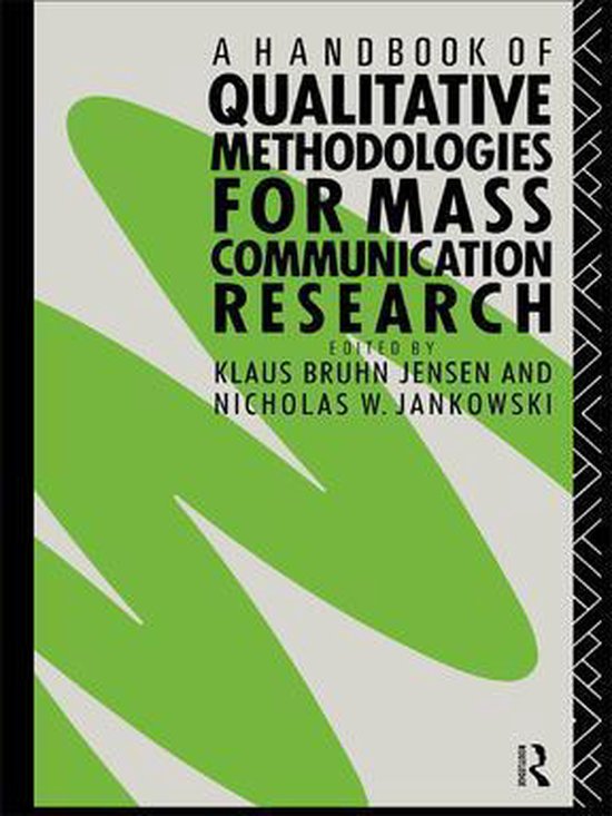 A Handbook of Qualitative Methodologies for Mass Communicati ... - cover