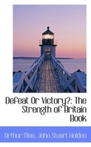 Defeat or Victory?
