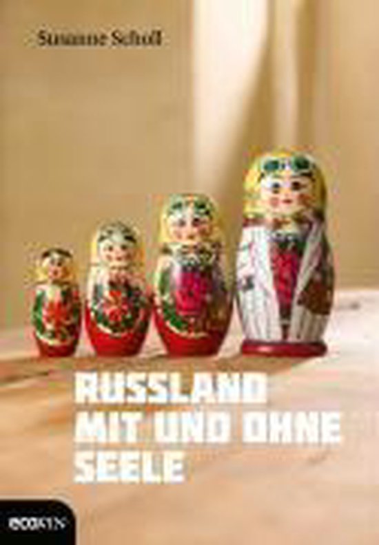 Russland mit und ohne Seele, Susanne Scholl | 9783902404749 | Boeken | bol