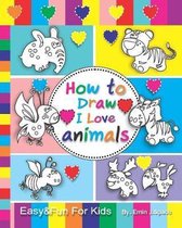 How to Draw I Love Animals