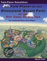 Der Park-Planer für das Disneyland Resort Paris mit dem Walt Disney Studios Park