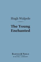 Barnes & Noble Digital Library - The Young Enchanted (Barnes & Noble Digital Library)