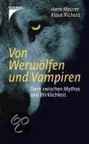 Von Werwölfen und Vampiren