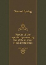 Report of the agents representing the state in joint stock companies