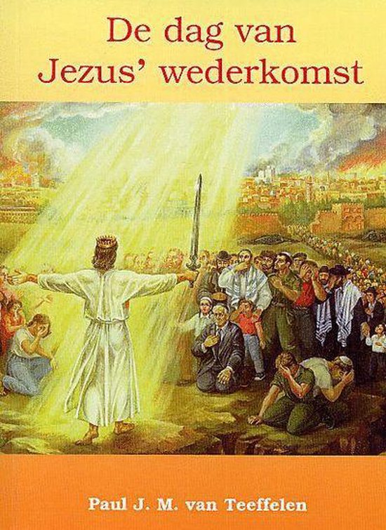 De Dag Van Jezus' Wederkomst