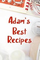 Adam's Best Recipes