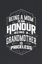 Being a Mom Is an Honor Being a Grandmother Is Priceless